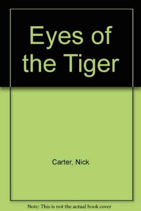 Book cover for "Eyes of the Tiger" by Nick Carter