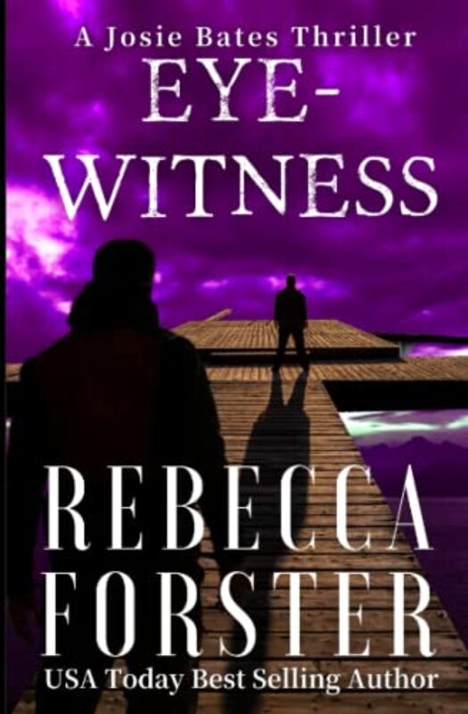Book cover for "Eyewitness" by Rebecca Forster