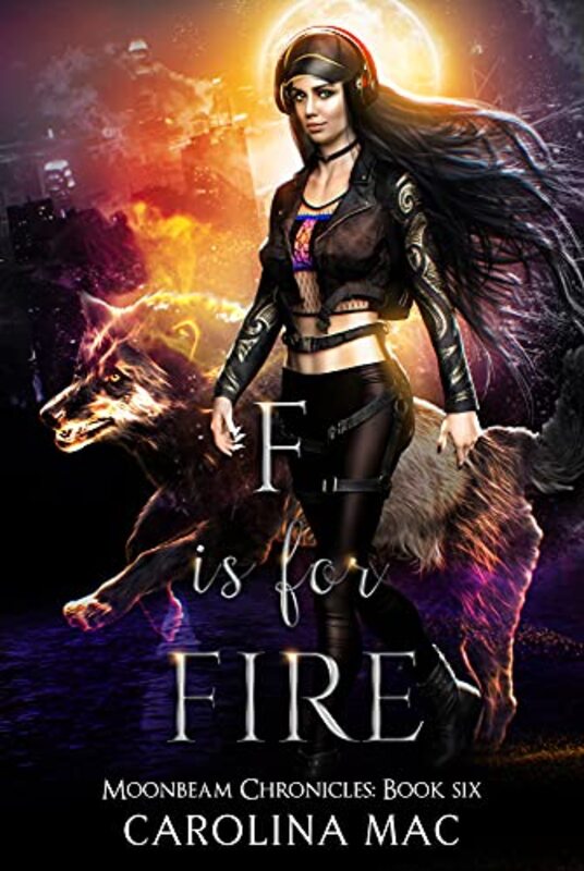 Book cover for "F is for Fire" by Carolina Mac