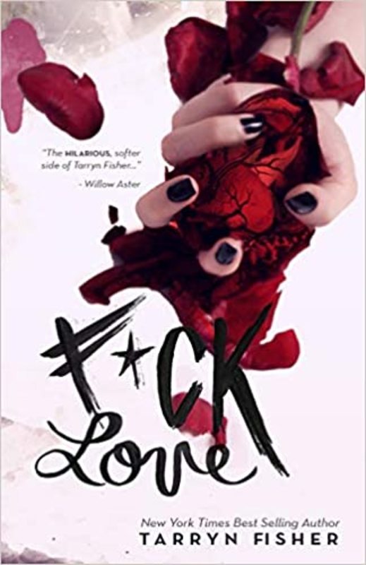 Book cover for "F*ck Love" by Tarryn Fisher