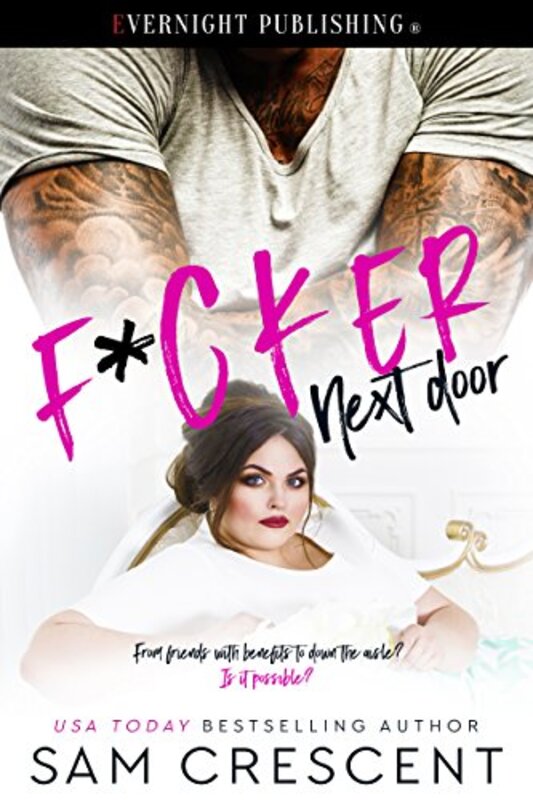 Book cover for "F*cker Next Door" by Sam Crescent