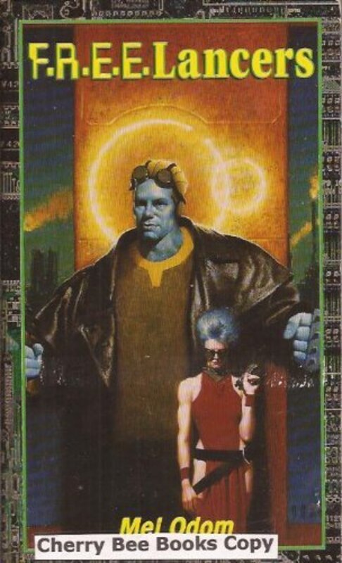 Book cover for "F.R.E.E.Lancers" by Mel Odom