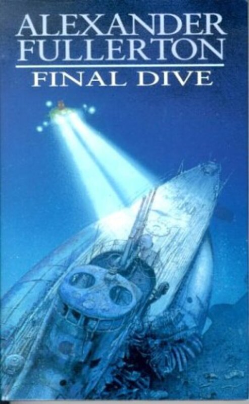 Book cover for "FINAL DIVE" by Alexander Fullerton