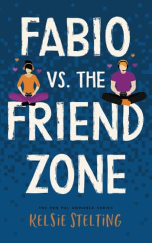Book cover for "Fabio vs. the Friend Zone" by Kelsie Stelting