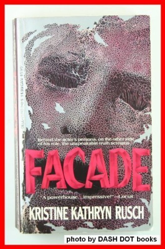 Book cover for "Facade" by Kristine Kathryn Rusch
