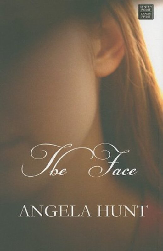 Book cover for "Face" by Angela Elwell Hunt