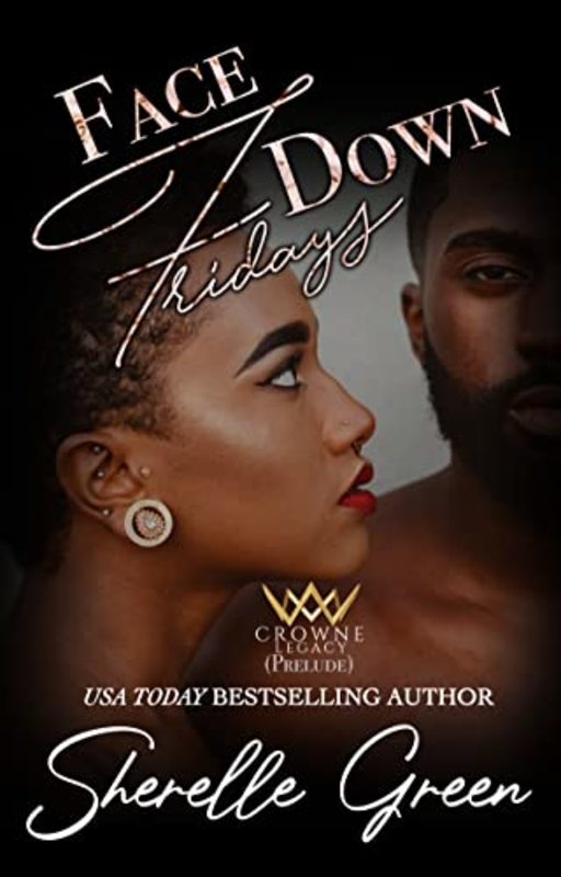 Book cover for "Face Down Fridays" by Sherelle Green