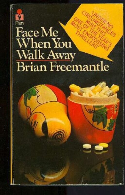 Book cover for "Face Me When You Walk Away" by Brian Freemantle