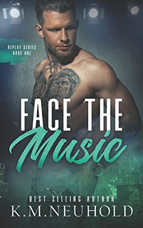 Book cover for "Face the Music" by KM Neuhold