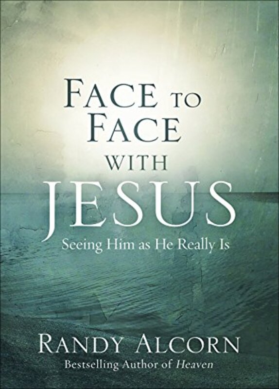 Book cover for "Face to Face with Jesus" by Randy Alcorn