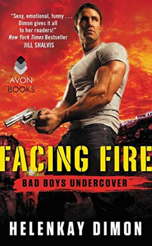 Book cover for "Facing Fire" by HelenKay Dimon