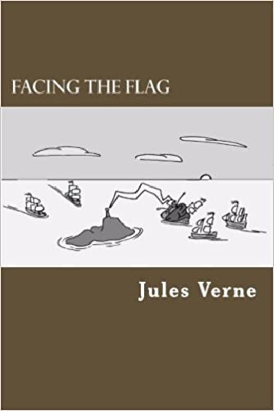 Book cover for "Facing The Flag" by Jules Verne