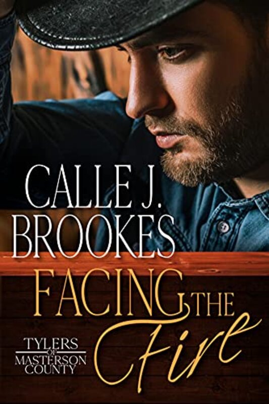 Book cover for "Facing the Fire" by Calle J Brookes