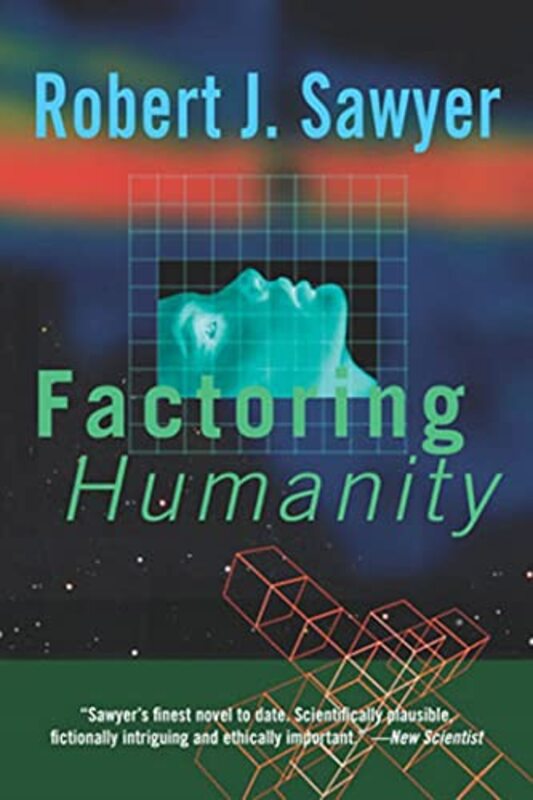 Book cover for "Factoring Humanity" by Robert J Sawyer