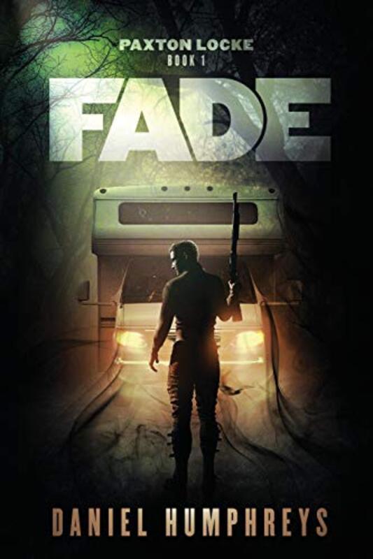Book cover for "Fade" by Daniel Humphreys