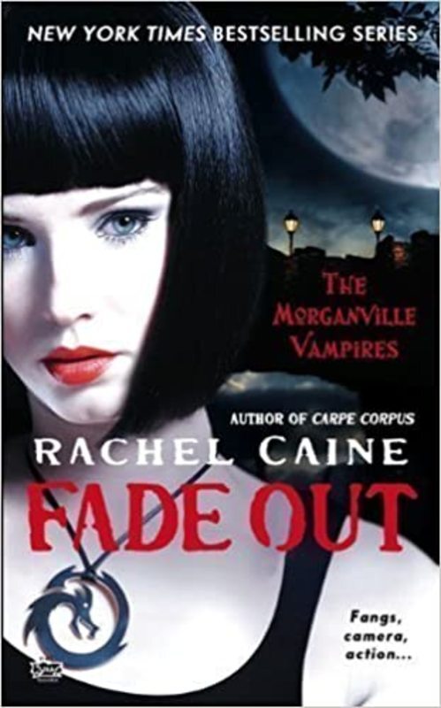 Book cover for "Fade Out" by Rachel Caine