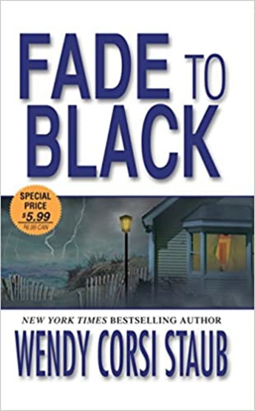 Book cover for "Fade To Black" by Wendy Corsi Staub