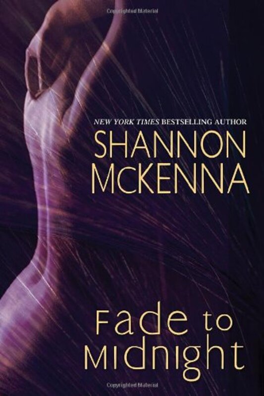 Book cover for "Fade To Midnight" by Shannon McKenna