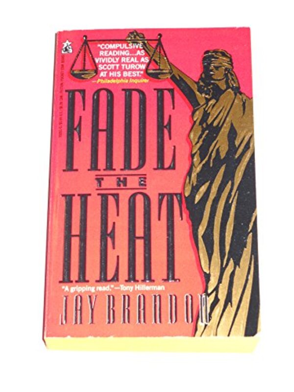 Book cover for "Fade the Heat" by Jay Brandon
