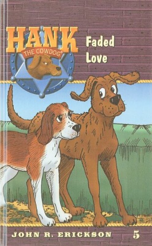 Book cover for "Faded Love" by John R Erickson