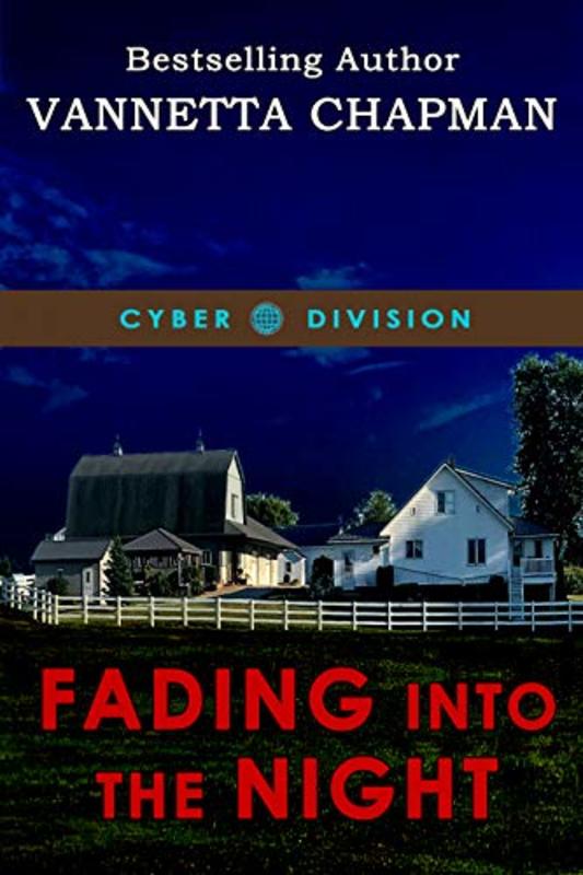 Book cover for "Fading Into the Night" by Vannetta Chapman