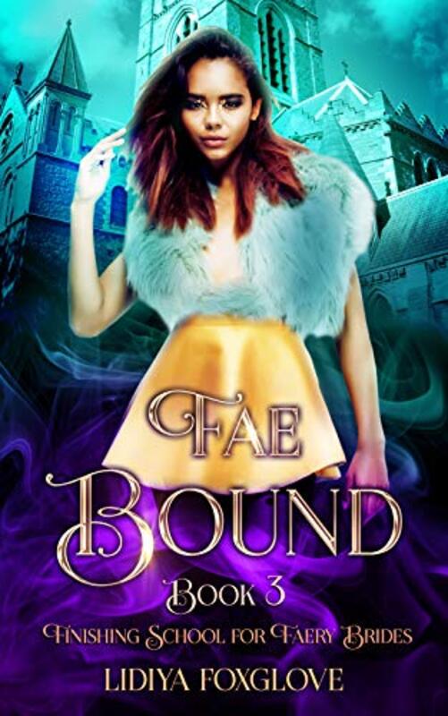 Book cover for "Fae Bound" by Lidiya Foxglove