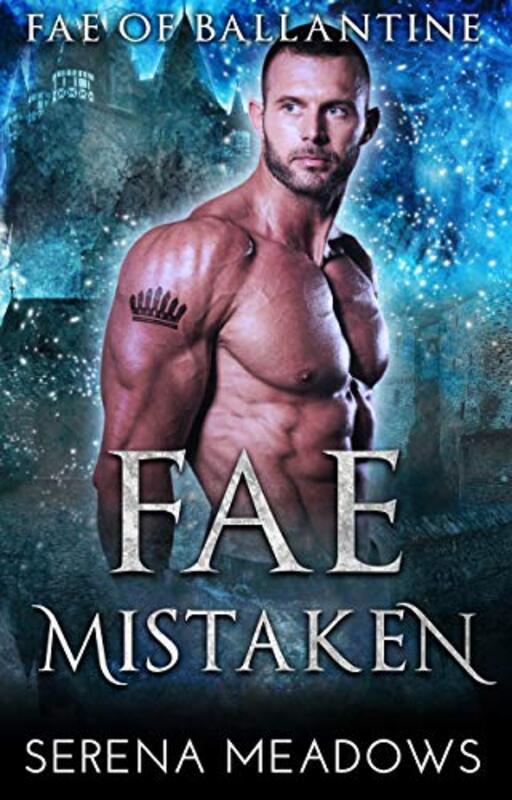 Book cover for "Fae Mistaken" by Serena Meadows