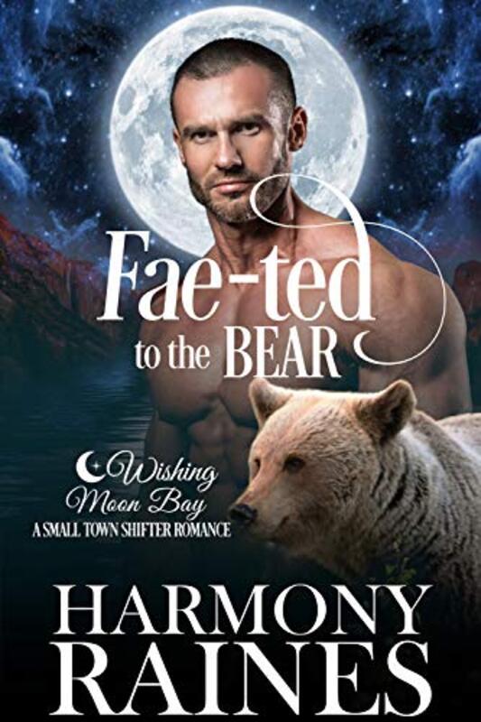 Book cover for "Fae-ted to the Bear" by Harmony Raines