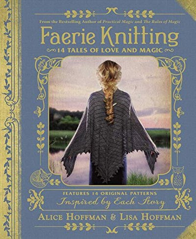 Book cover for "Faerie Knitting" by Alice Hoffman