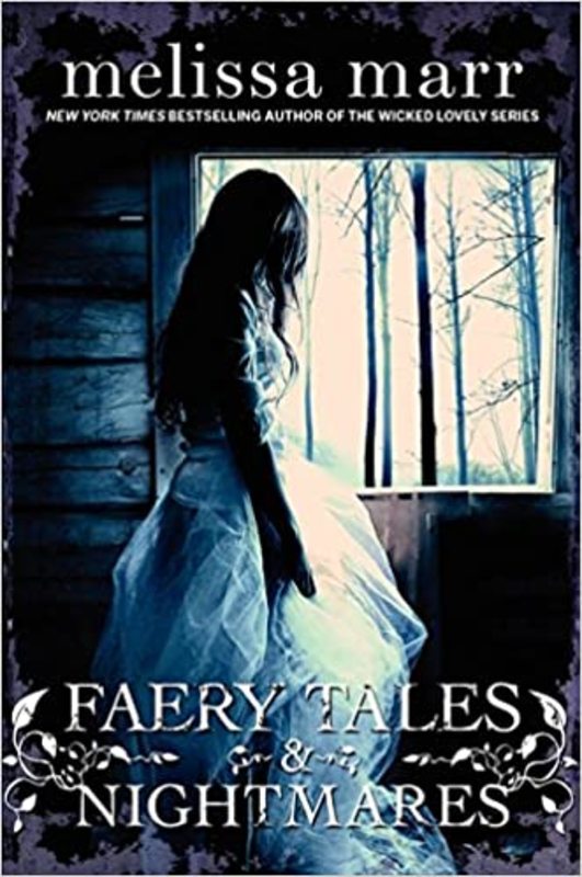 Book cover for "Faery Tales & Nightmares" by Melissa Marr