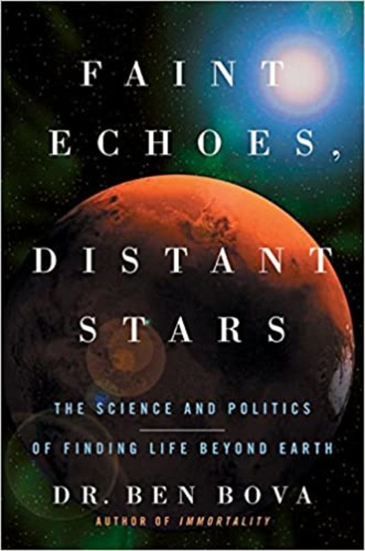 Book cover for "Faint Echoes, Distant Stars" by Ben Bova