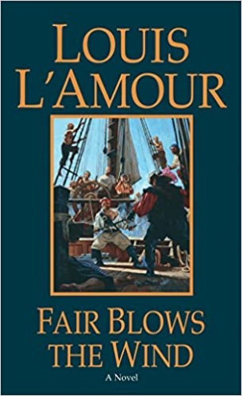 Book cover for "Fair Blows the Wind" by Louis LAmour
