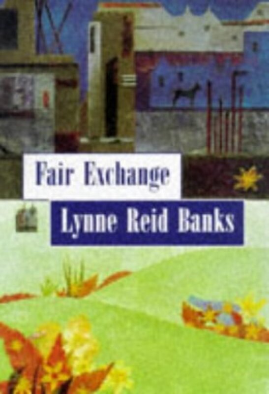 Book cover for "Fair Exchange" by Lynne Reid Banks