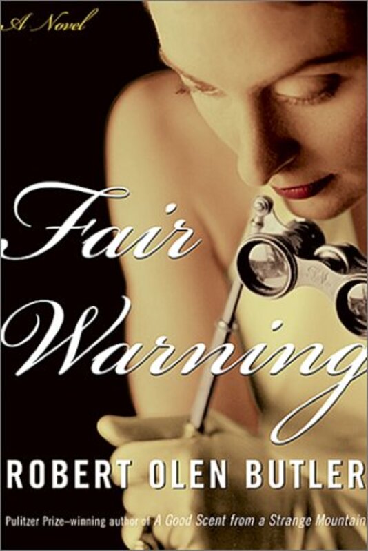 Book cover for "Fair Warning" by Robert Olen Butler