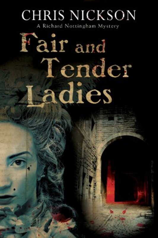 Book cover for "Fair and Tender Ladies" by Chris Nickson