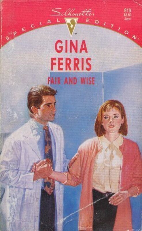 Book cover for "Fair and Wise" by Gina Ferris Wilkins