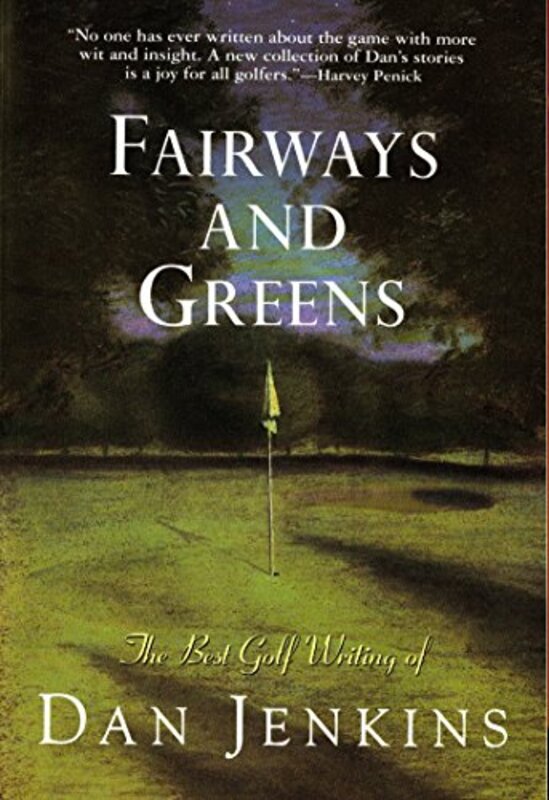 Book cover for "Fairways and Greens" by Dan Jenkins