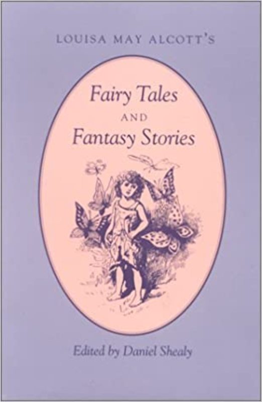 Book cover for "Fairy Tales and Fantasy Stories" by Louisa May Alcott
