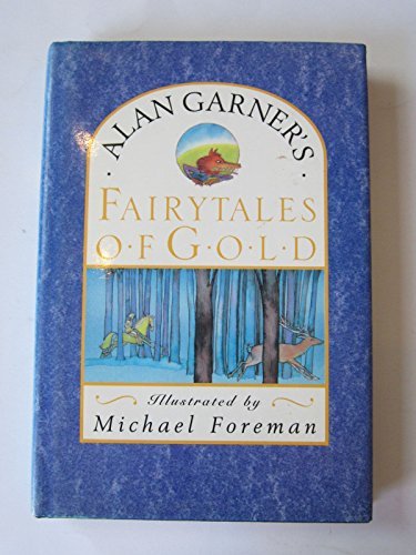 Book cover for "Fairytales of Gold" by Alan Garner