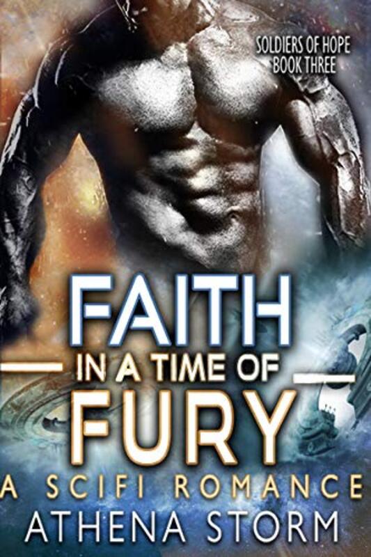 Book cover for "Faith In A Time Of Fury" by Athena Storm