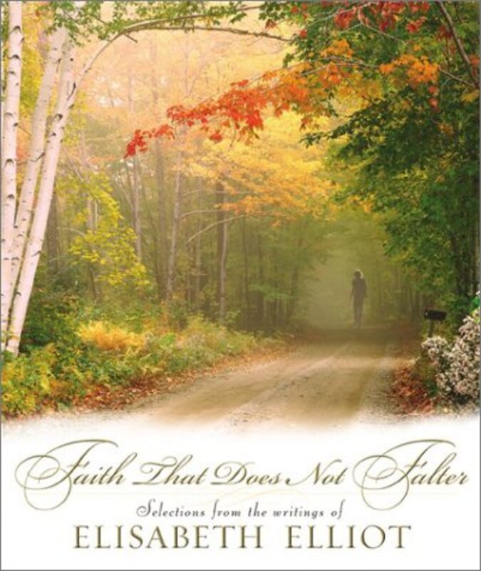 Book cover for "Faith That Does Not Falter" by Elisabeth Elliot