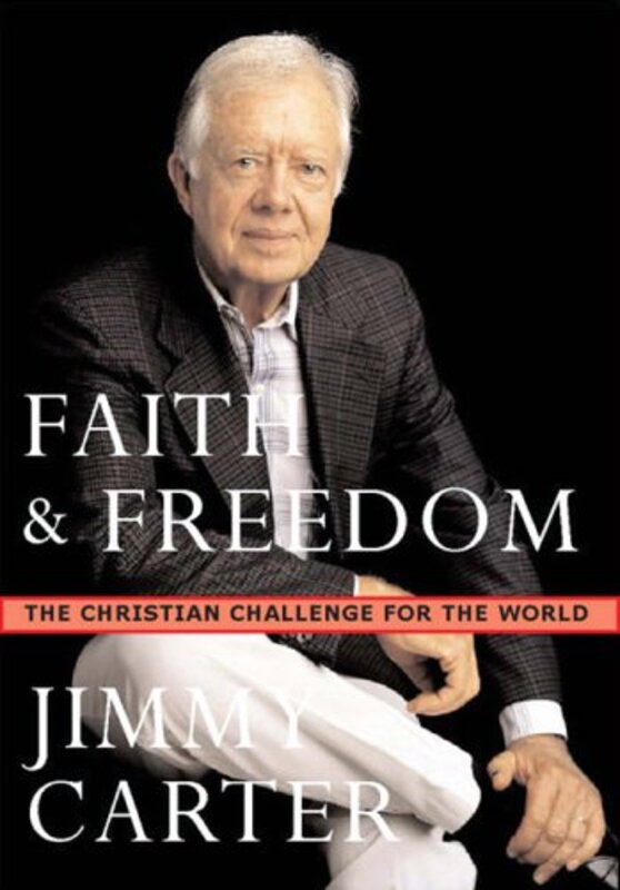 Book cover for "Faith and Freedom" by Jimmy Carter