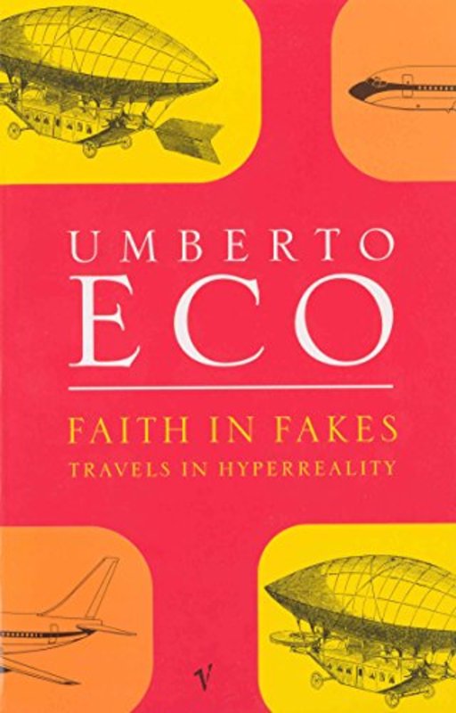 Book cover for "Faith in Fakes" by Umberto Eco