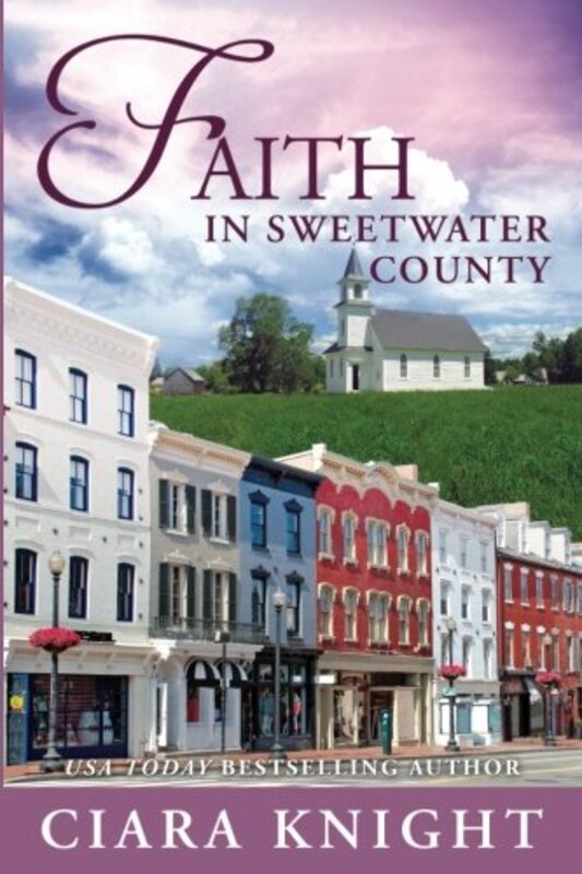 Book cover for "Faith in Sweetwater County" by Ciara Knight