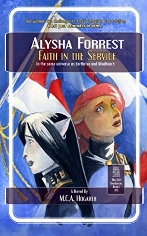 Book cover for "Faith in the Service" by MCA Hogarth