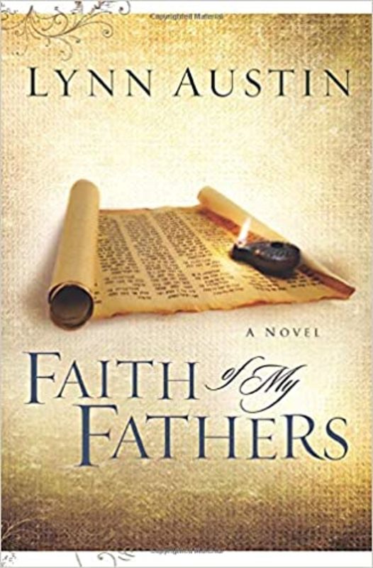 Book cover for "Faith of My Fathers" by Lynn Austin