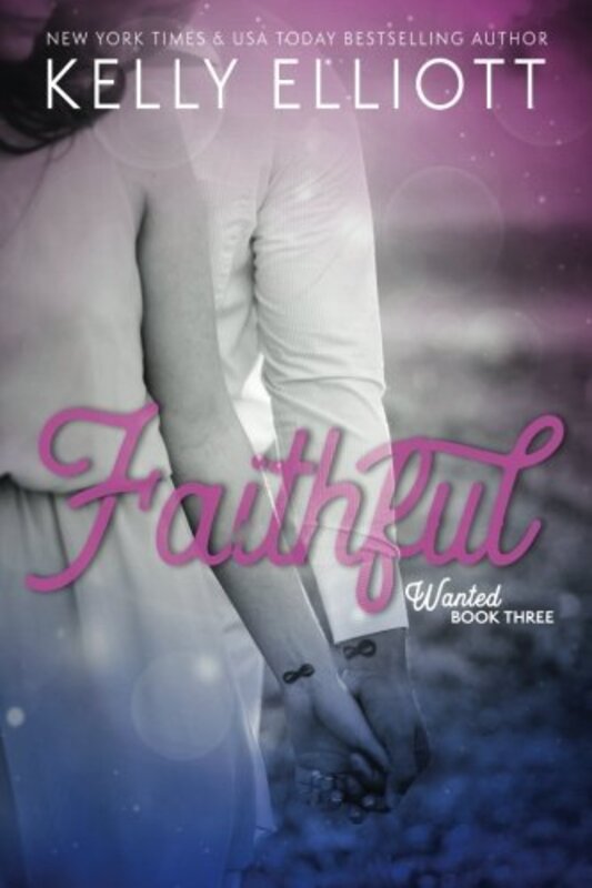 Book cover for "Faithful" by Kelly Elliot