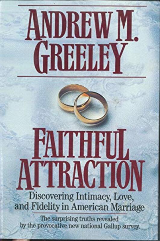 Book cover for "Faithful Attraction" by Andrew M Greeley