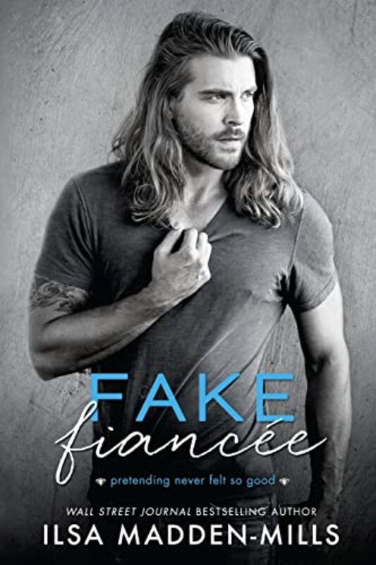 Book cover for "Fake Fiancée" by Ilsa Madden Mills