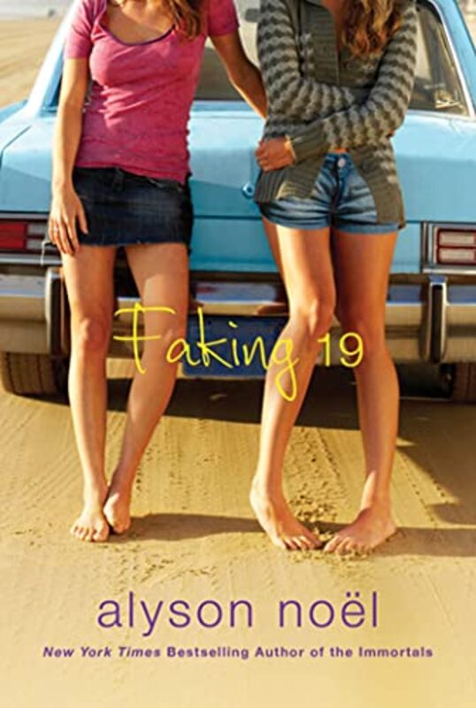 Book cover for "Faking 19" by Alyson Noel